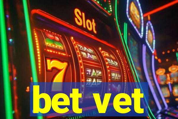 bet vet